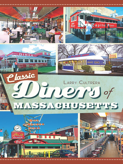 Title details for Classic Diners of Massachusetts by Larry Cultrera - Available